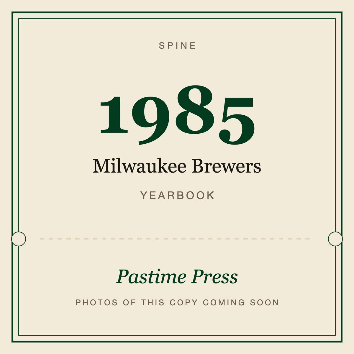 1985 Milwaukee Brewers Yearbook, spine