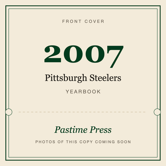 2007 Pittsburgh Steelers Yearbook, front cover